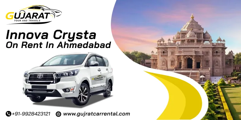 Hire Innova Crysta in Ahmedabad | Innova Crysta Car Rental in Ahmedabad @ Rs. 18/Km | Gujarat Tour and Travels